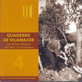 Quadern 4. Les feines antigues del bosc i la muntanya Quadern 4. Les feines antigues del bosc i la muntanya